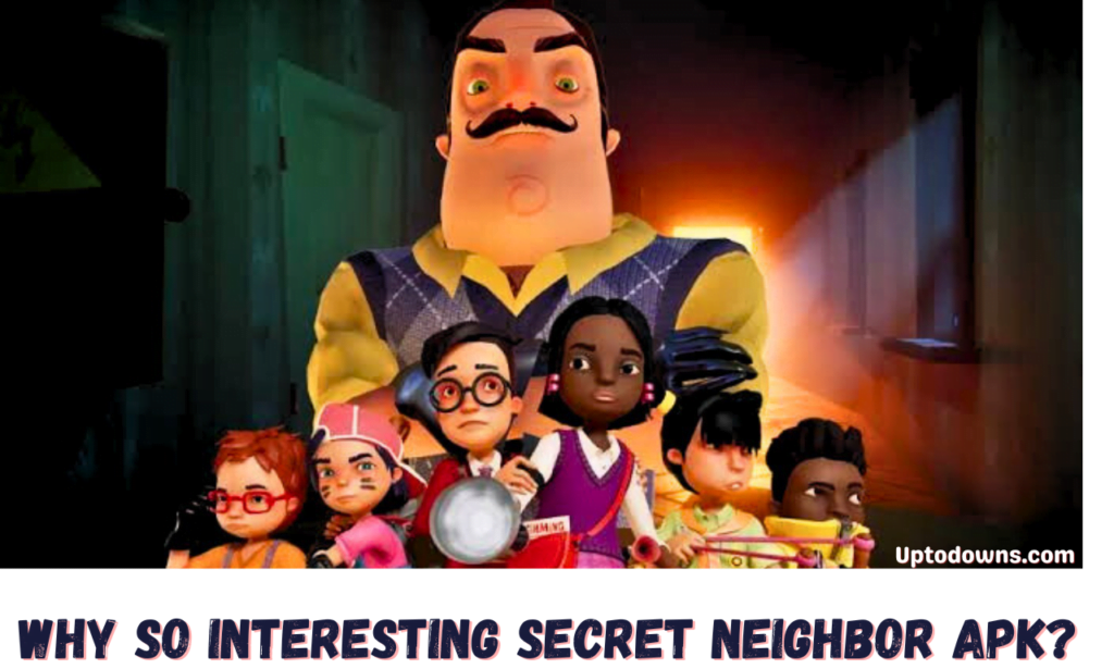 Secret Neighbor Apk By Uptodowns.com (4)